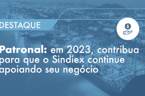 Patronal: em 2023, contribua para que o Sindiex continue apoiando seu negócio